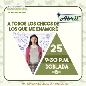 A Todos Los Chicos de los que me Enamoré 25/Abr/26