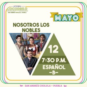 Nosotros los Nobles 12/May/26