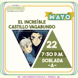 El Increíble Castillo Vagabundo 22/May/26