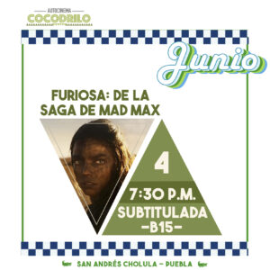 Furiosa: De La Saga de Mad Max 04/Jun/26