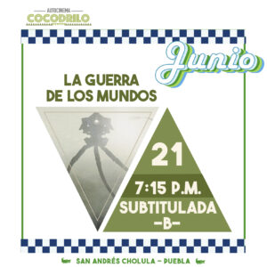 La Guerra de los Mundos 21/Jun/26