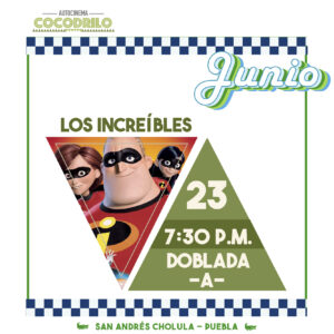 Los Increíbles 23/Jun/26